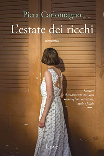 L'estate Dei Ricchi