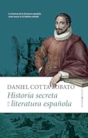 Historia Secreta de la Literatura Espanola 8410520915 Book Cover