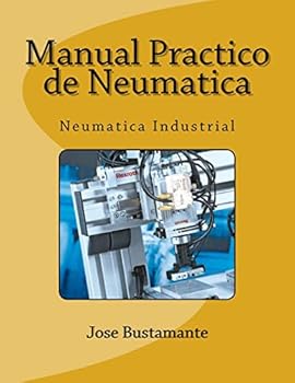 Paperback Manual Practico de Neumatica: Neumatica Industrial [Spanish] Book