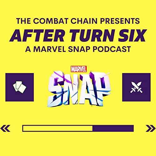 After Turn Six: A Marvel Snap Podcast cover art