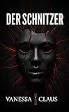 schnitzer johann  Der Schnitzer (German Edition)