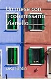  Un mese con il commissario Vianello