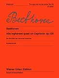 Die Wut über den verlorenen Groschen. op. 129. Klavier.: Nach den Quellen hrsg. von Jochen Reutter. op. 129. Klavier. - Herausgeber: Jochen Reutter Komponist: Ludwig van Beethoven 