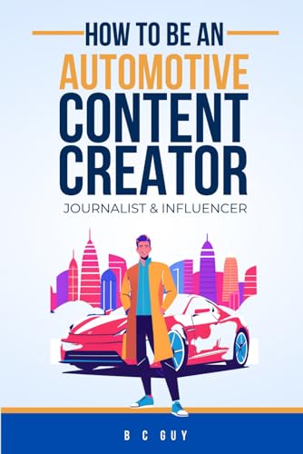 How to Be an Automotive Content Creator, Motoring Journalist & Ca...