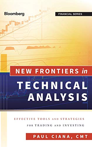 New Frontiers in Technical Analysis: Effective Tools and Strategies for Trading and Investing