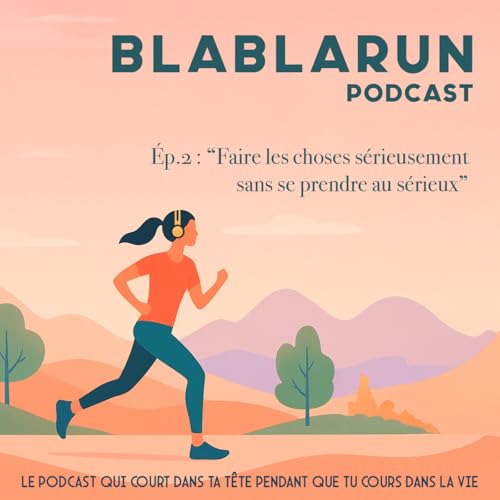 Episode 2 : "Faire les choses s&eacute;rieusement sans se prendre au s&eacute;rieux"