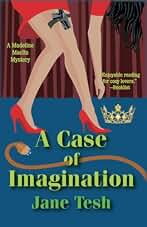 A Case of Imagination: A Madeline Maclin Mystery: 1 (Madeline Maclin Series, 1)