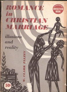 Unknown Binding Romance in Christian Marriage: Illusions and Reality (Reflection Book) Book