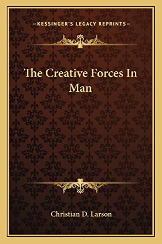 The Creative Forces In Man