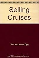 Selling Cruises 1888290072 Book Cover