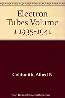 Electron Tubes Volume 1 1935-1941 B000QAB4WW Book Cover