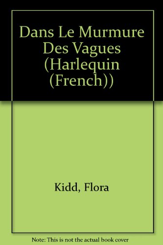 Dans Le Murmure Des Vagues (Harlequin (French))... [French] 0373493347 Book Cover