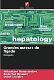  Grandes massas do fígado: Monografia