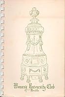 Treasured Recipes from Members and Friends of The Women's University Club ~ Seattle, Washington 1972 B0018NGYVC Book Cover