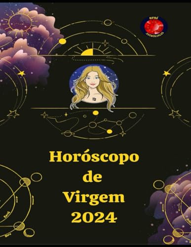 Virgem. Horóscopo 2024 - Rubi, Alina a