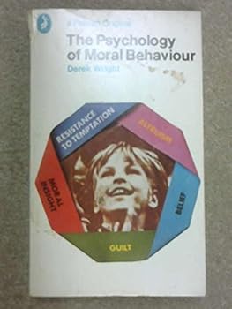 The Psychology of Moral Behaviour (Pelican)