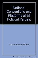 National Conventions and Platforms of all Political Parties, 1789 to 1900 0403003563 Book Cover