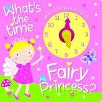 What's the Time, Fairy Princess? 1435154975 Book Cover