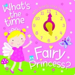 Board book What's the Time, Fairy Princess? Book