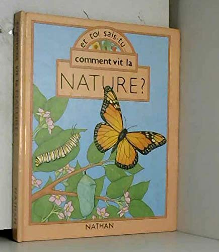 Comment vit la nature ?