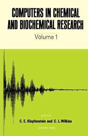 Computers in Chemical and Biochemical Research: Volume 1 Computers in Chemical and Biochemical Research: Volume 1 book cover