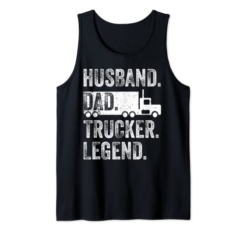 Funny Truck Driver Trucking Men Husband Dad Trucker Legend Camiseta sin Mangas