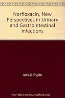 Norfloxacin, New Perspectives in Urinary and Gastrointestinal Infections 0886780012 Book Cover