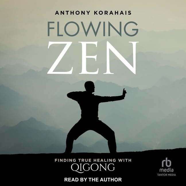 Flowing Zen: Finding True Healing With Qigong