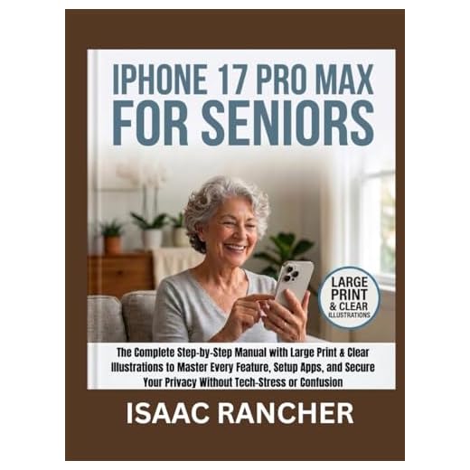 Senior-Friendly iPhone 17 Pro Max Manual