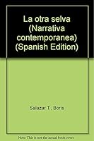 La Otra Selva 9586013154 Book Cover