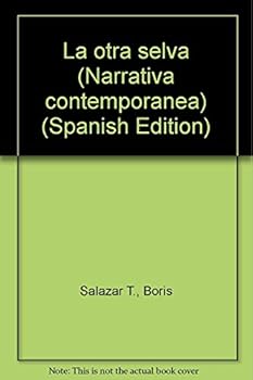 Paperback La otra selva (Narrativa contempora´nea) (Spanish Edition) [Spanish] Book