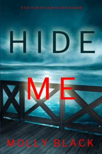Hide Me (A Katie Winter FBI Suspense Thriller—B... 1094394610 Book Cover