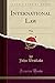 International Law, Vol. 2: War (Classic Reprint)