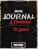 Book Journal: A Farewell To Arms by Ernest Hemingway
