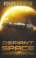 Defiant Space (Infinite Void) B09KN2LCX8 Book Cover