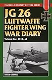 JG 26 Luftwaffe Fighter Wing War Diary (Stackpole Military History Series)