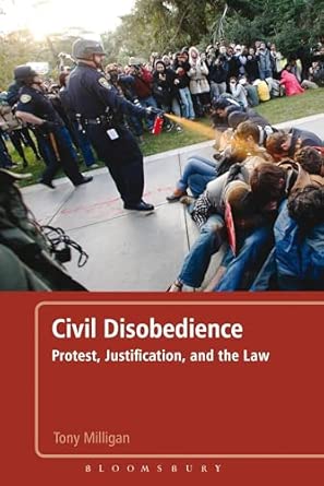 Civil Disobedience: Protest, Justification and the Law book cover