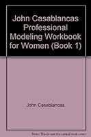 John Casablancas Professional Modeling Workbook for Women B000EADALC Book Cover