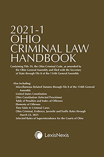 Ohio Criminal Law Handbook 2021-1: Containing T... 1663318921 Book Cover