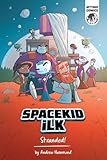 Spacekid iLK: Stranded!