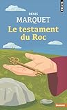 Le Testament du Roc...