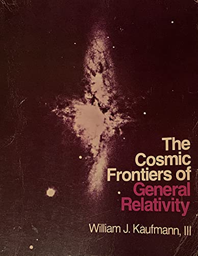 The Cosmic Frontiers of General Relativity 0316483419 Book Cover