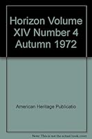 Horizon Volume XIV Number 4 Autumn 1972 B000NPNICE Book Cover