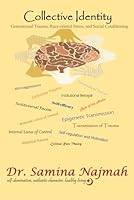 Collective Identity: Generational Trauma, Race-related Stress, and Social Conditioning B0C51XWHKZ Book Cover