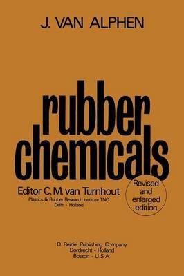 [(Rubber Chemicals)] [Edited by C.M. van Turnhout ] published on (November, 2011)