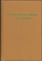 Polymer Structure, Properties and Applications 0843612029 Book Cover
