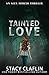 Produktbild Tainted Love (An Alex Mercer Thriller, Band 6)