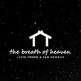 The Breath of Heaven