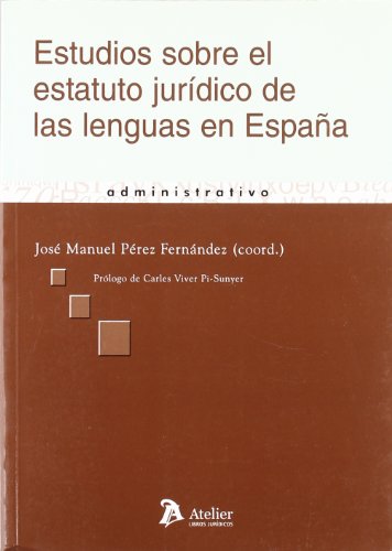 Estudios sobre el estatuto juridico de las lenguas en españa