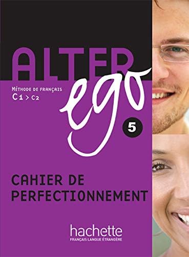 Alter Ego: Cahier de perfectionnement 5